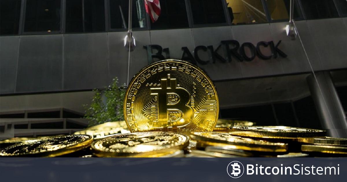 Dünya Devi BlackRock’tan Yine Çok Konuşulacak Bitcoin (BTC) Hamlesi Geldi! “ABD Dışında İlk Oldu!”